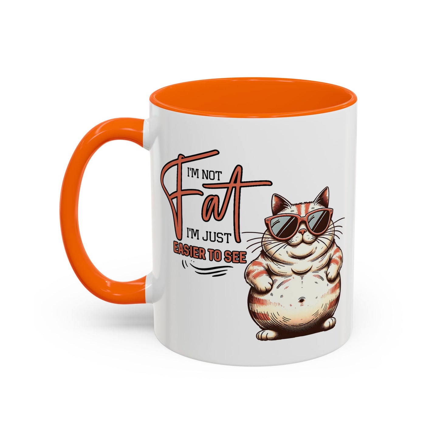 Humor Mug - I'm Not Fat