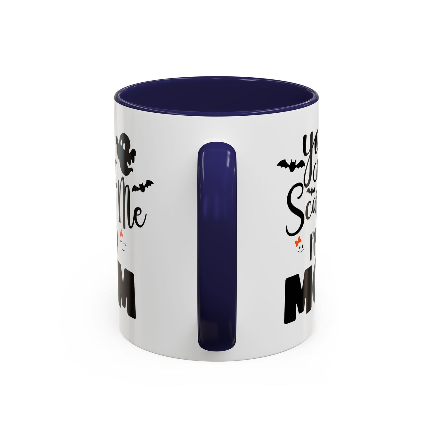 Halloween Mug - You Can't Scare Me I'm a Mom