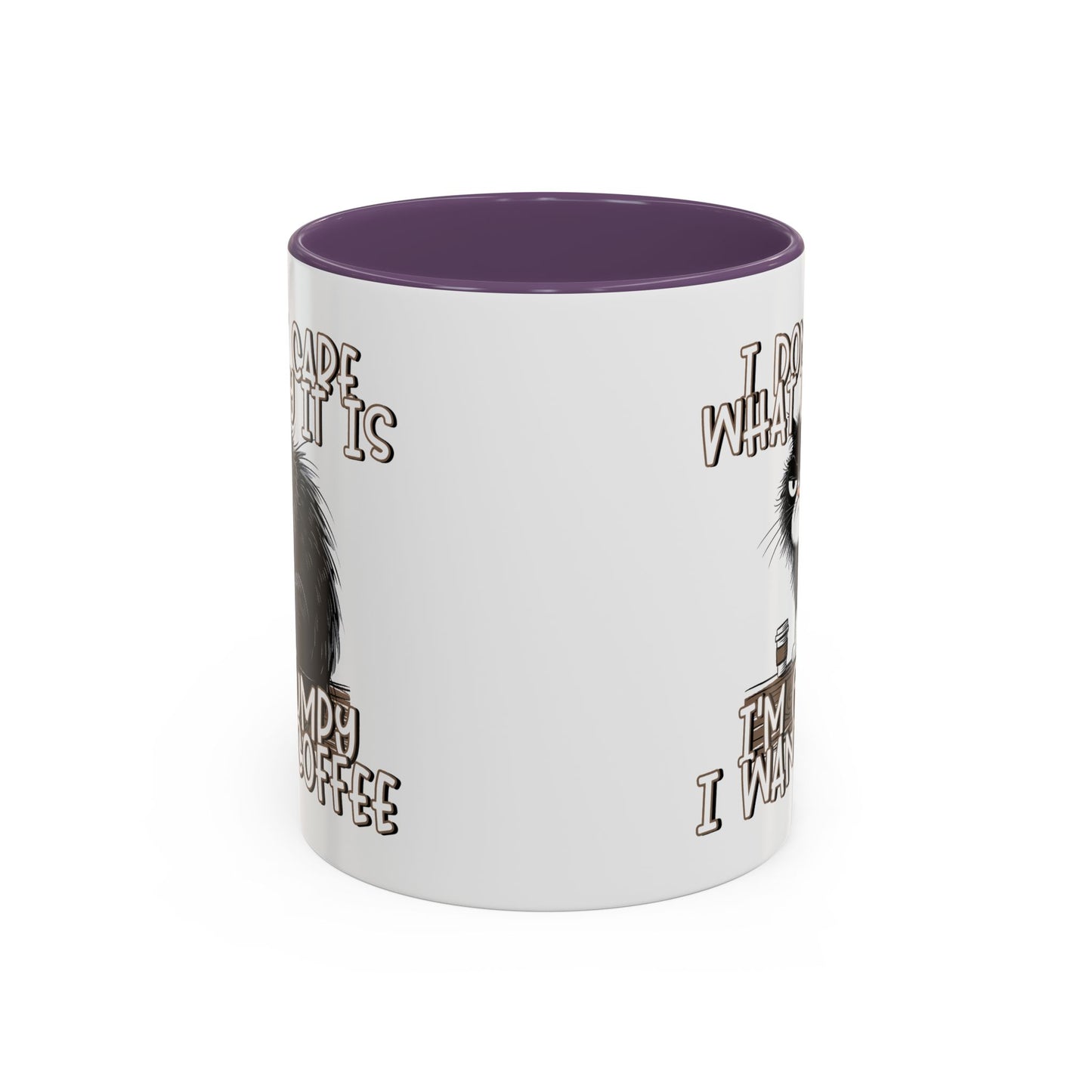 Humor Mug - I Don't Care What Day it is