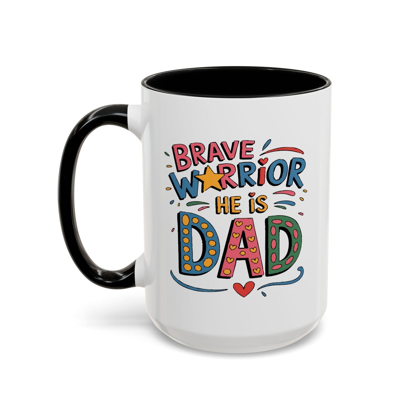 Father's Day Mug - Dad Brave Warrior