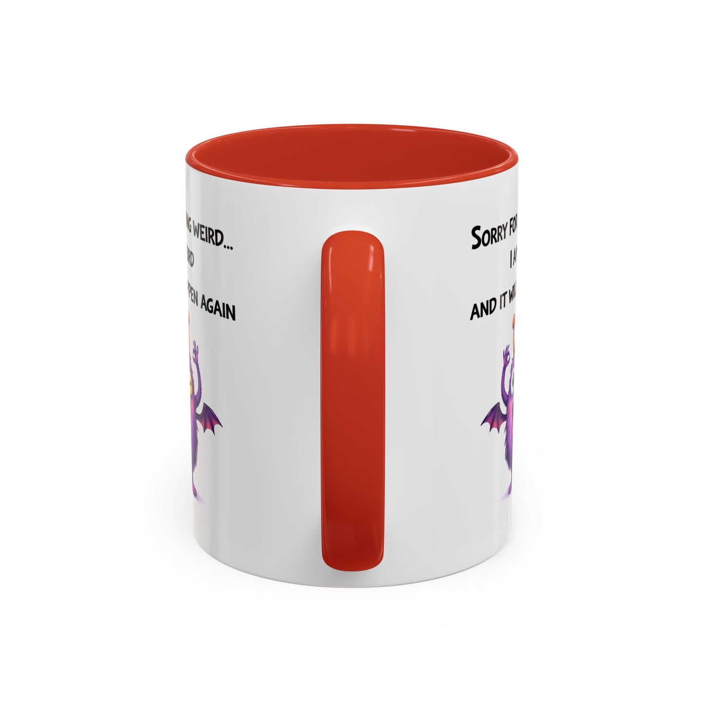 Humor Mug - Sorry For Acting Weird