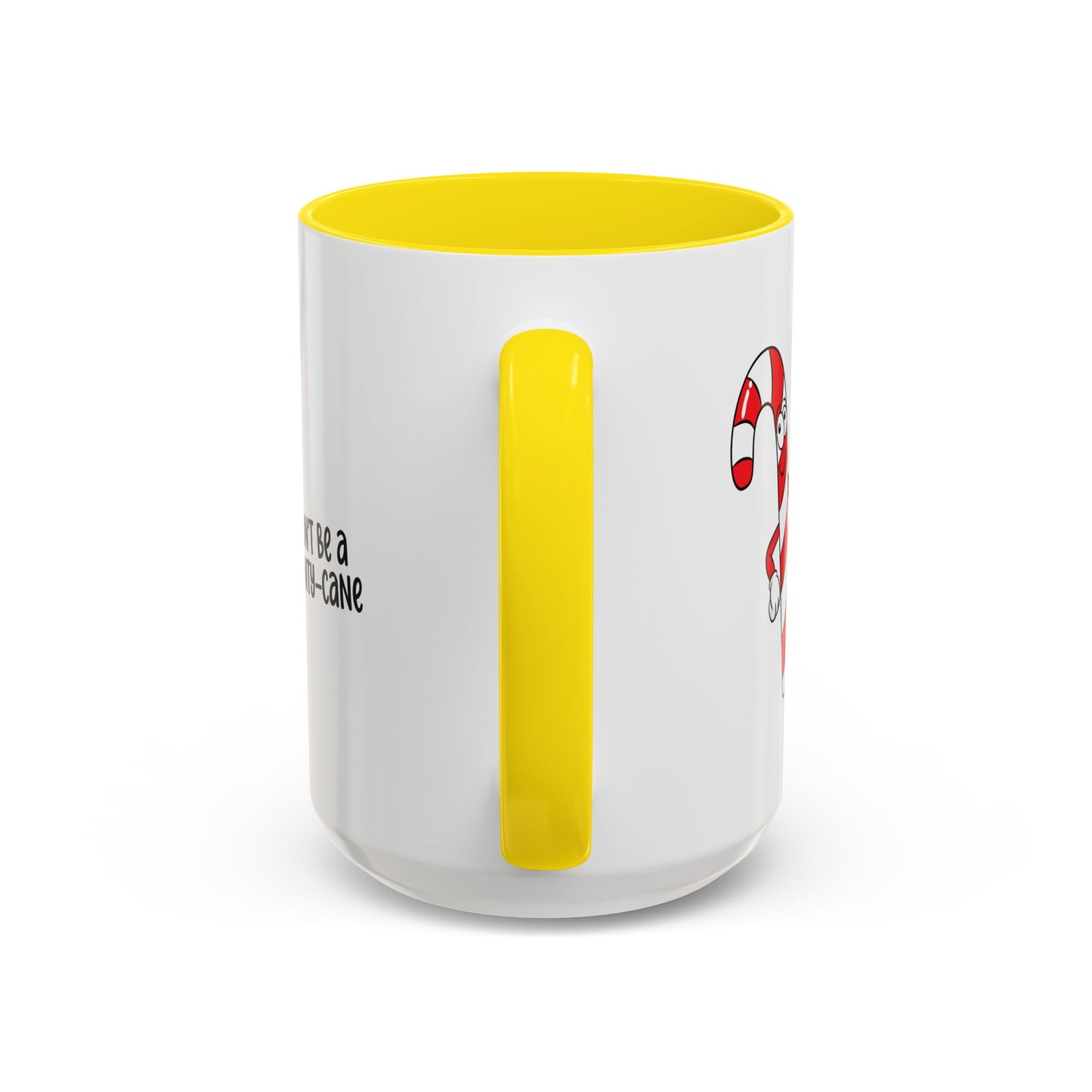 Adult Mug - Don't Be A Cunty-Cane