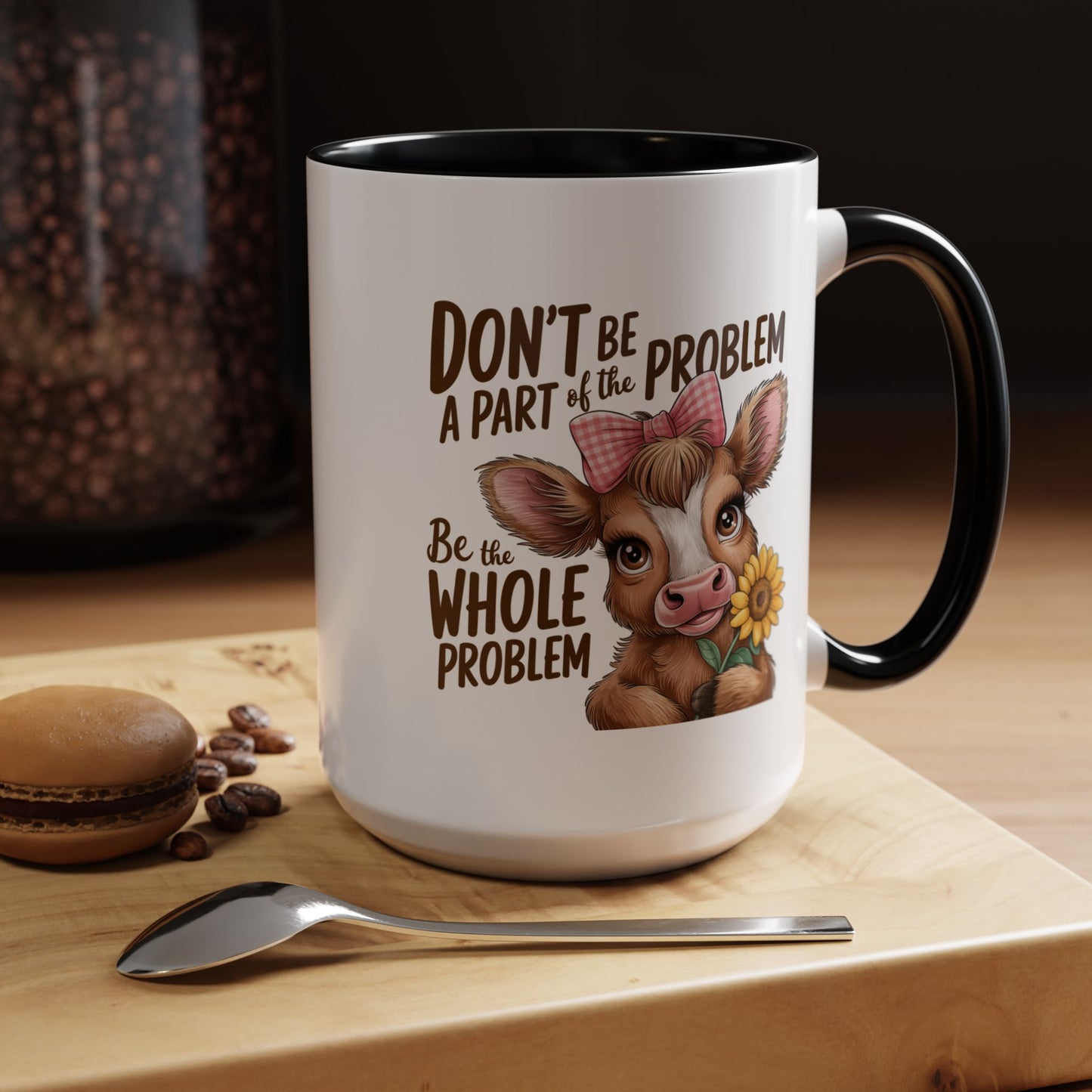 Humor Mug - Don't Be A Part