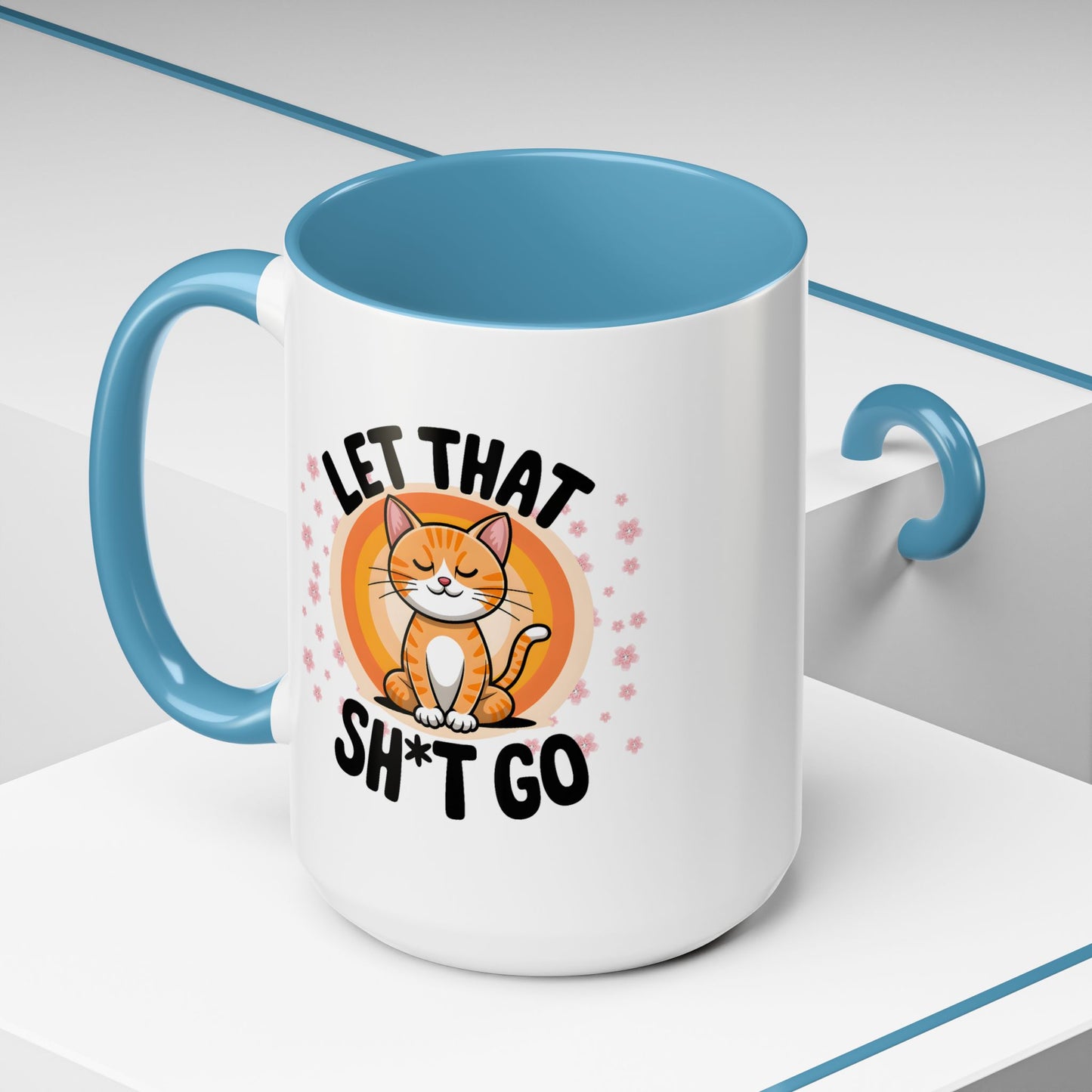 Humor Mug - Let That Sh*t Go