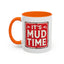 Adventure Mug - It's Mud Time