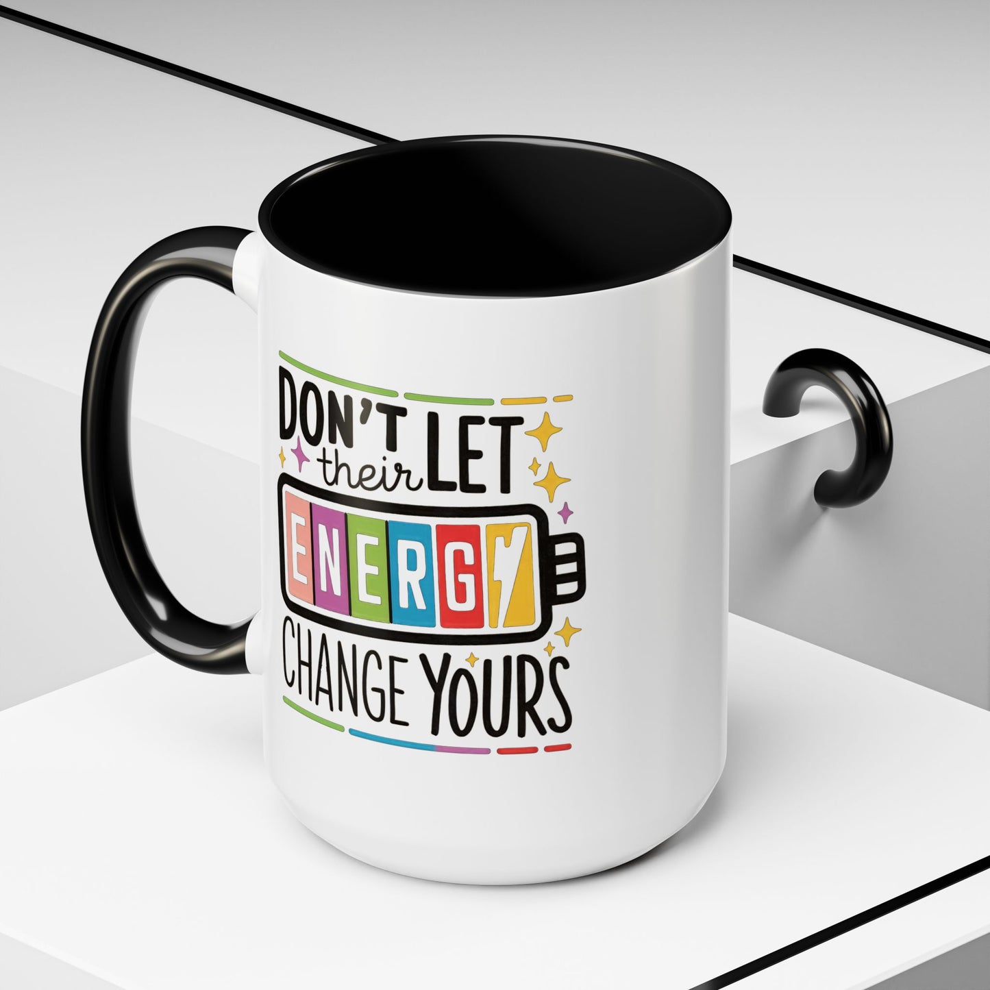Office Mug - Don't Let Their Energy