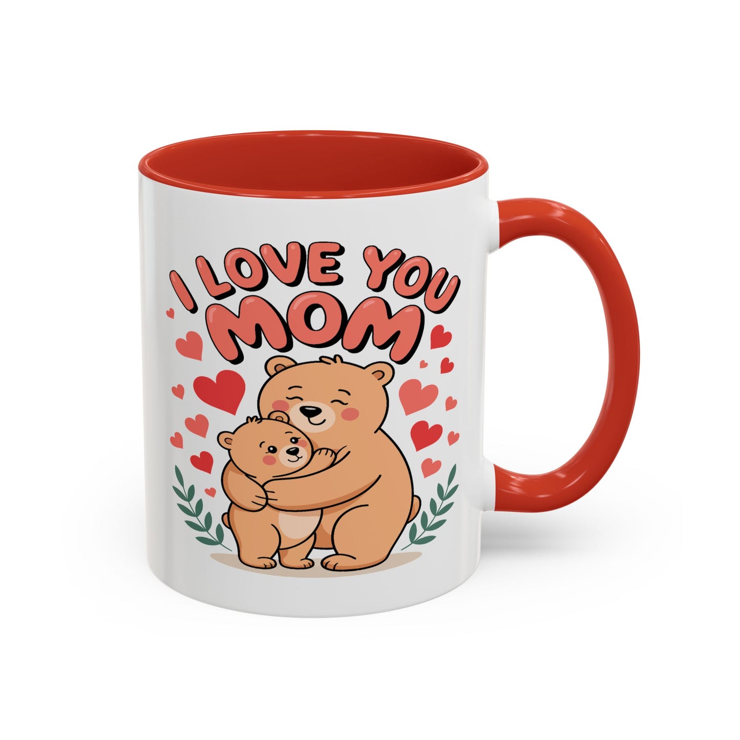 Mother's Day Mug - I Love You Mom Bear