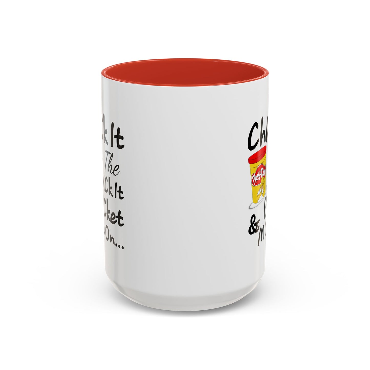 Adult Mug - Chuck It in The Fuck it Bucket