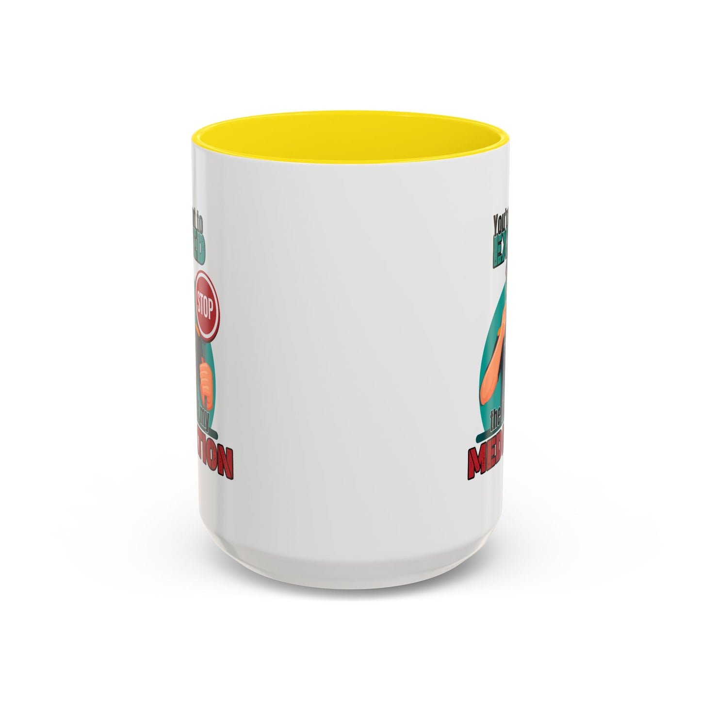 Humor Mug - You Are About To Exceed