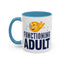 Adult Mug - Functioning Adult