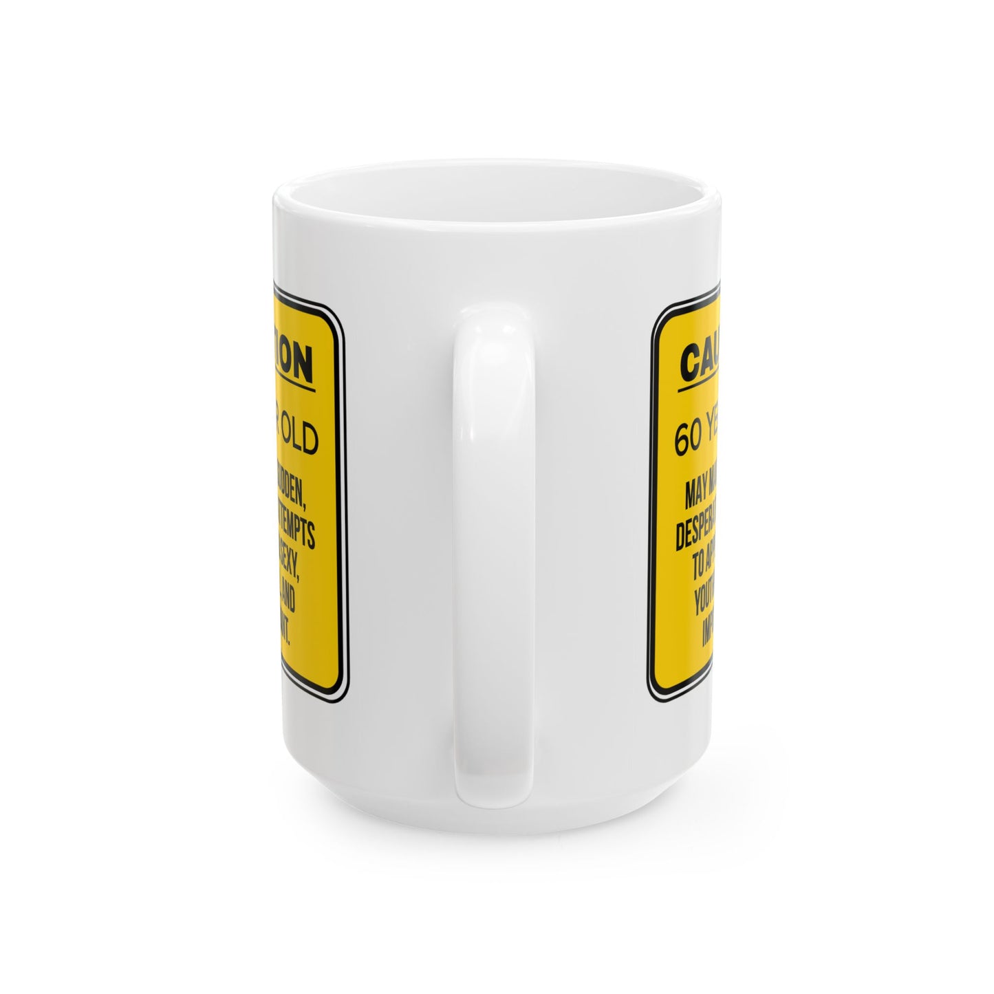 Birthday Mug - Caution 60 Year Old