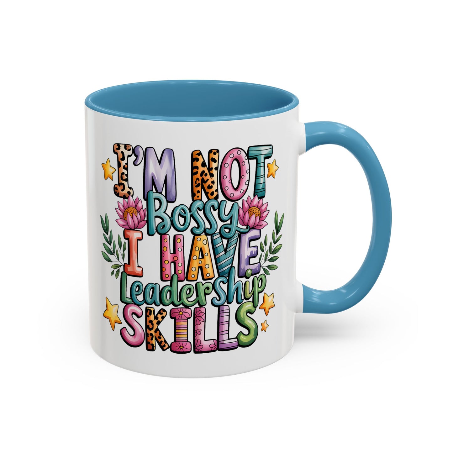 Humor Mug - I'm Not Bossy