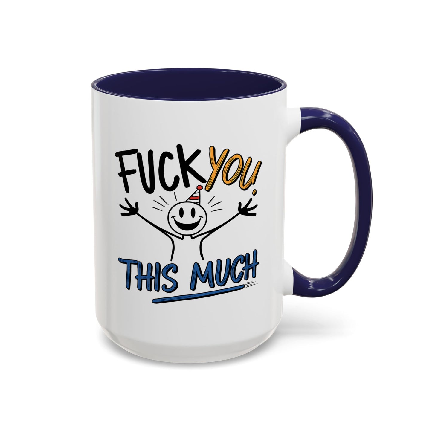 Adult Mug - Fuck you This Much