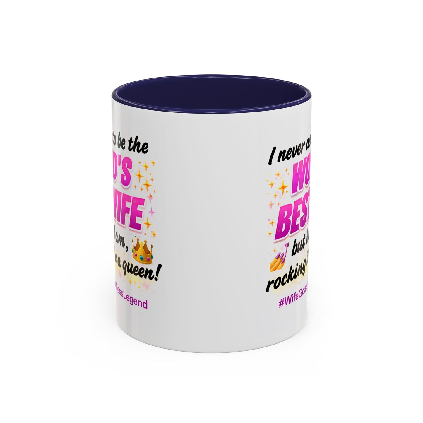 Anniversary Mug - I Never Asked To Be The World's Best Wife