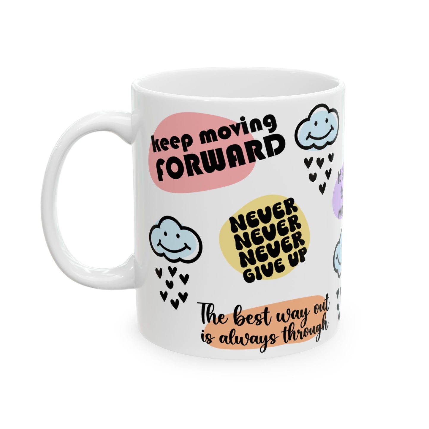 Motivation Mug - Keep Moving Forward