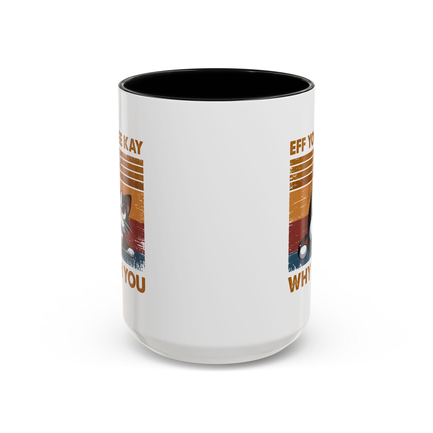 Adult Mug - Eff You See Kay Why Oh You Cat