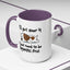Humor Mug - I'll Get Over It Dog