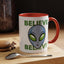 Alien Mug - Believe