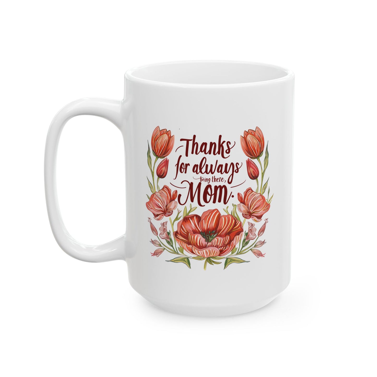 Mother's Day Mug - Thanks For Always