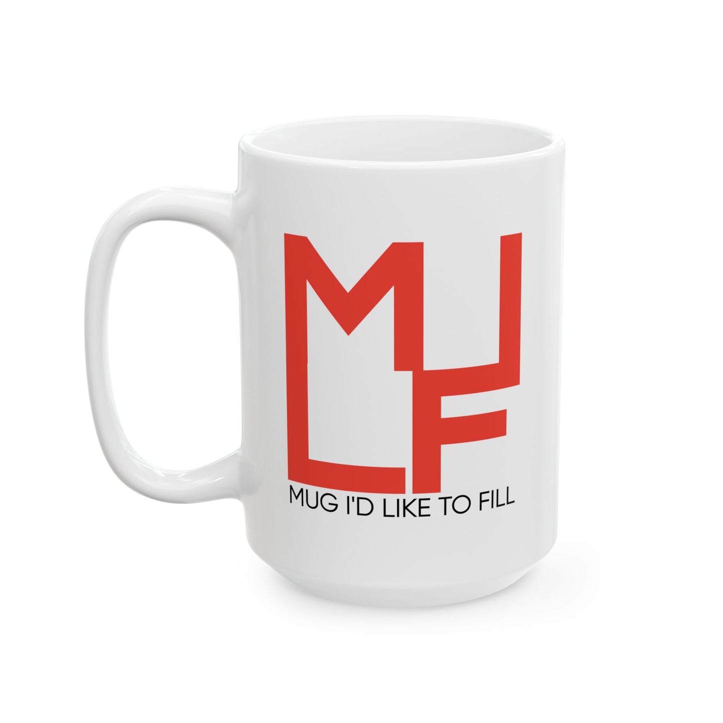 Adult Mug - Mug I'd Like to Fill