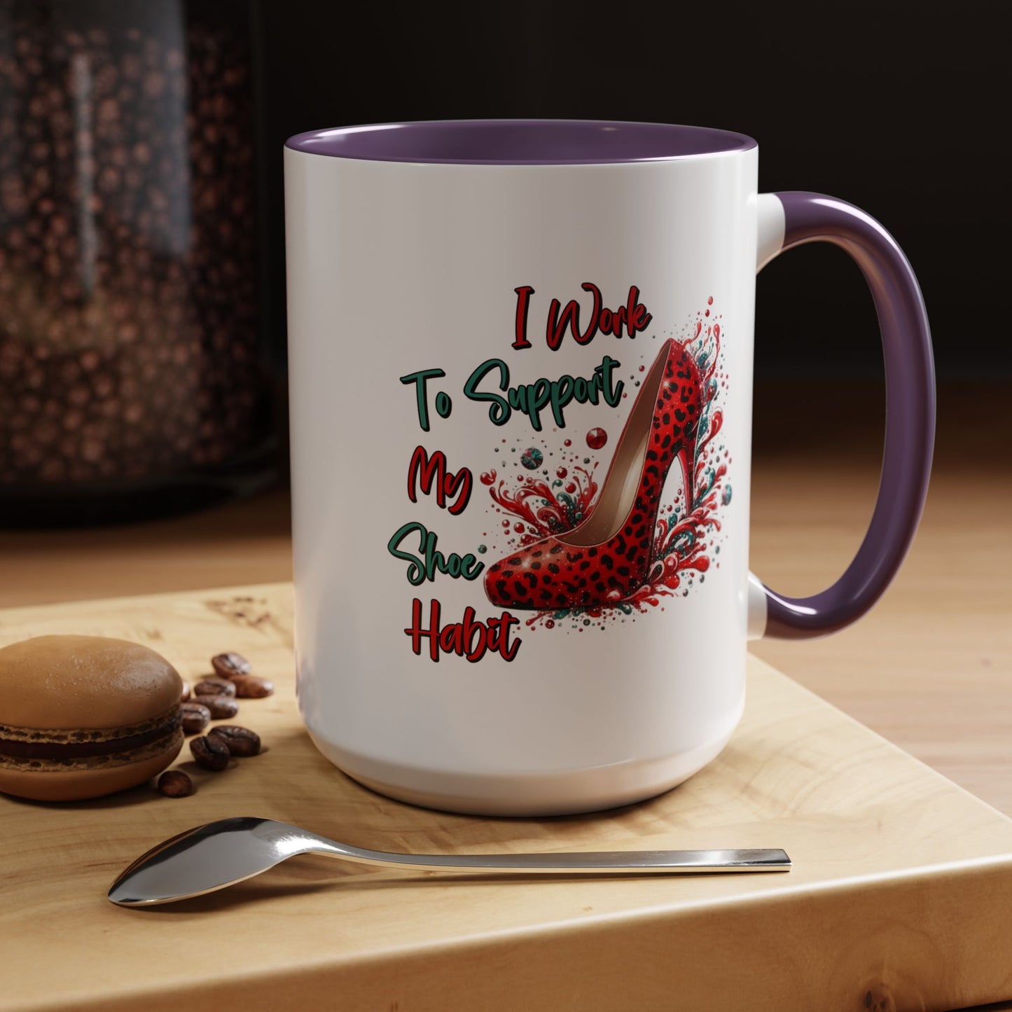 Humor Mug - I Work to Support My Shoe Habit