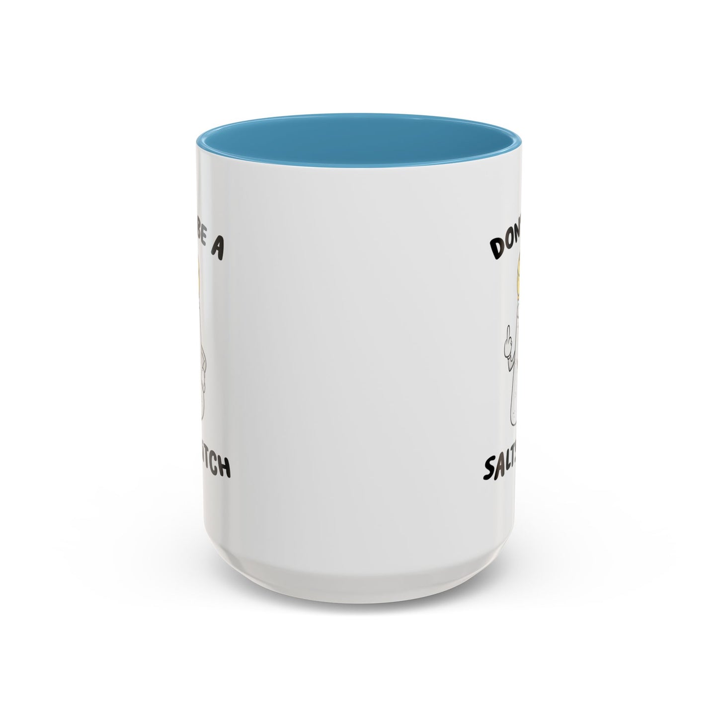 Adult Mug - Don't Be A Salty Bitch