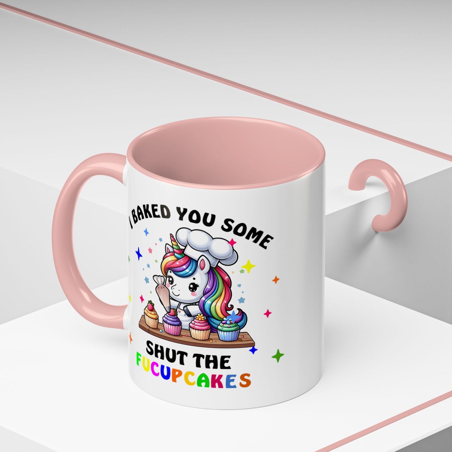 Humor Mug - I Baked You Some Shut the Fucupcakes