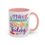 Wellness Mug - Make Someone Smile Today