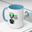 Alien Mug - This Is My Human Costume