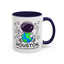 Humor Mug - Houston I Have So Many Problems
