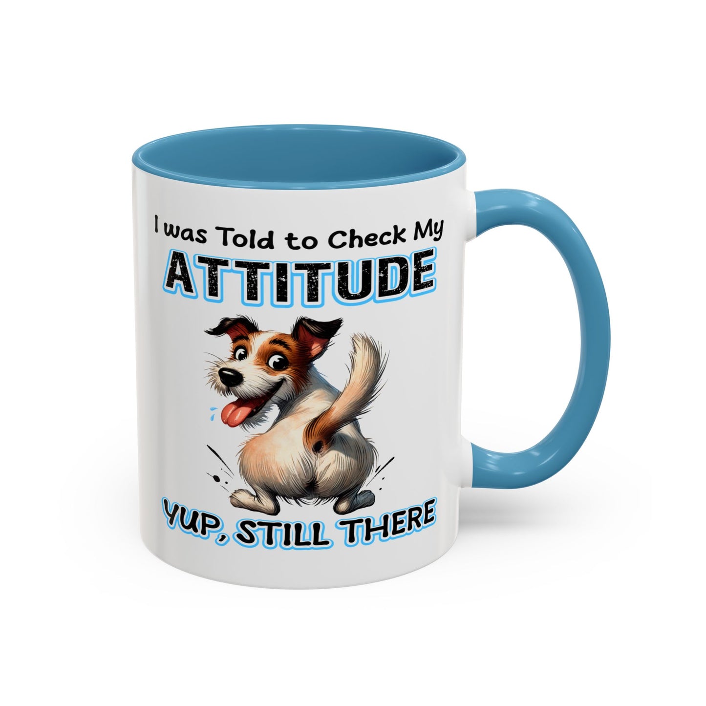 Animal Mug - I Was Told To Check My Attitude