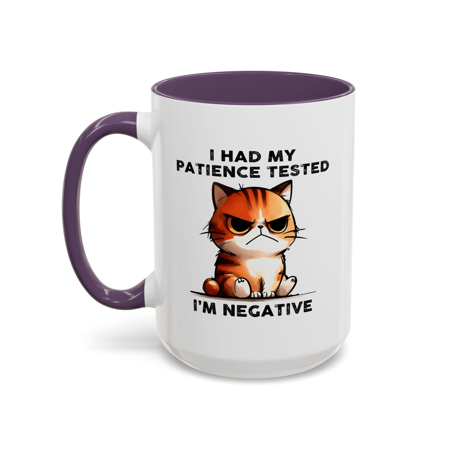 Humor Mug - I Had My Patience Tested Cat