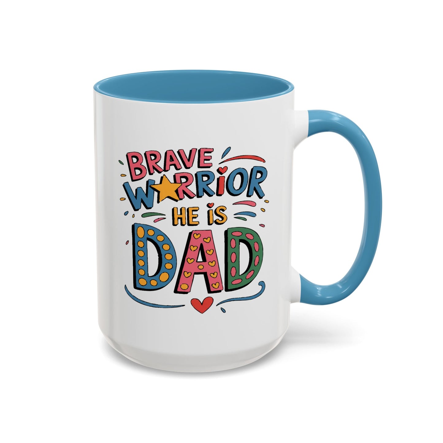 Father's Day Mug - Dad Brave Warrior