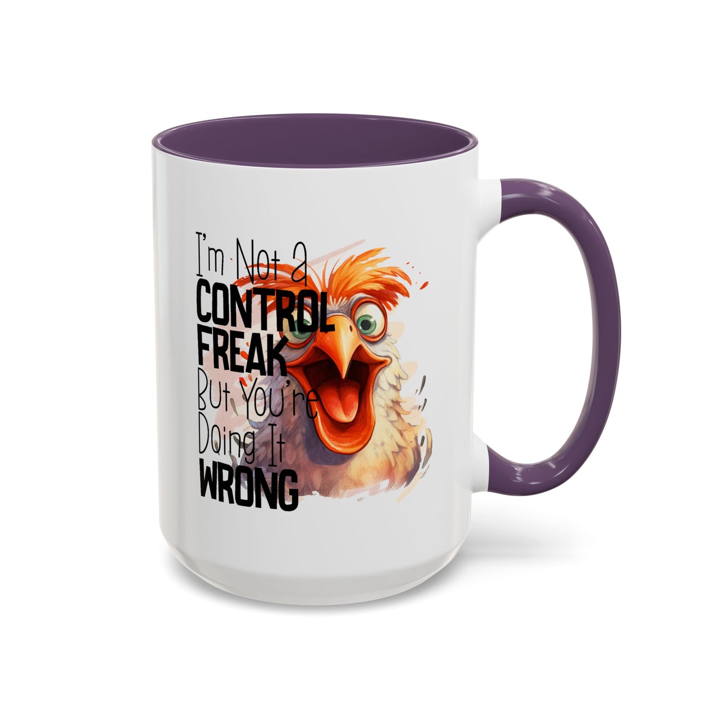 Humor Mug - I'm Not a Control Freak