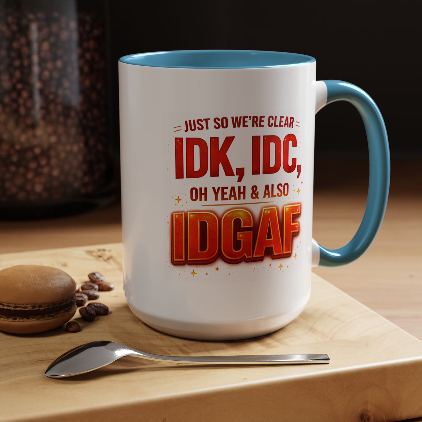 Office Mug - Just So We're Clear