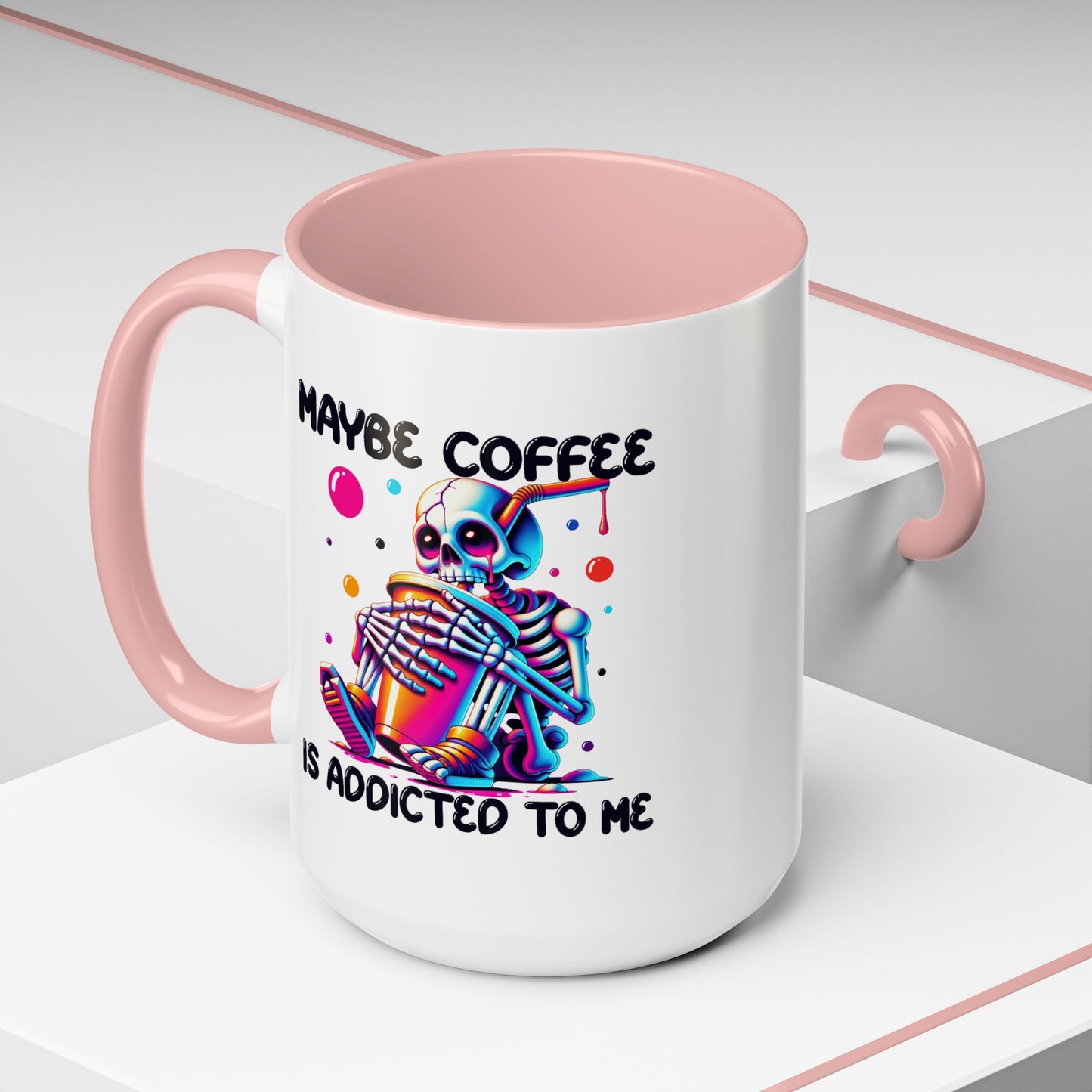 Adult Mug - Maybe Coffee Is Addicted To Me