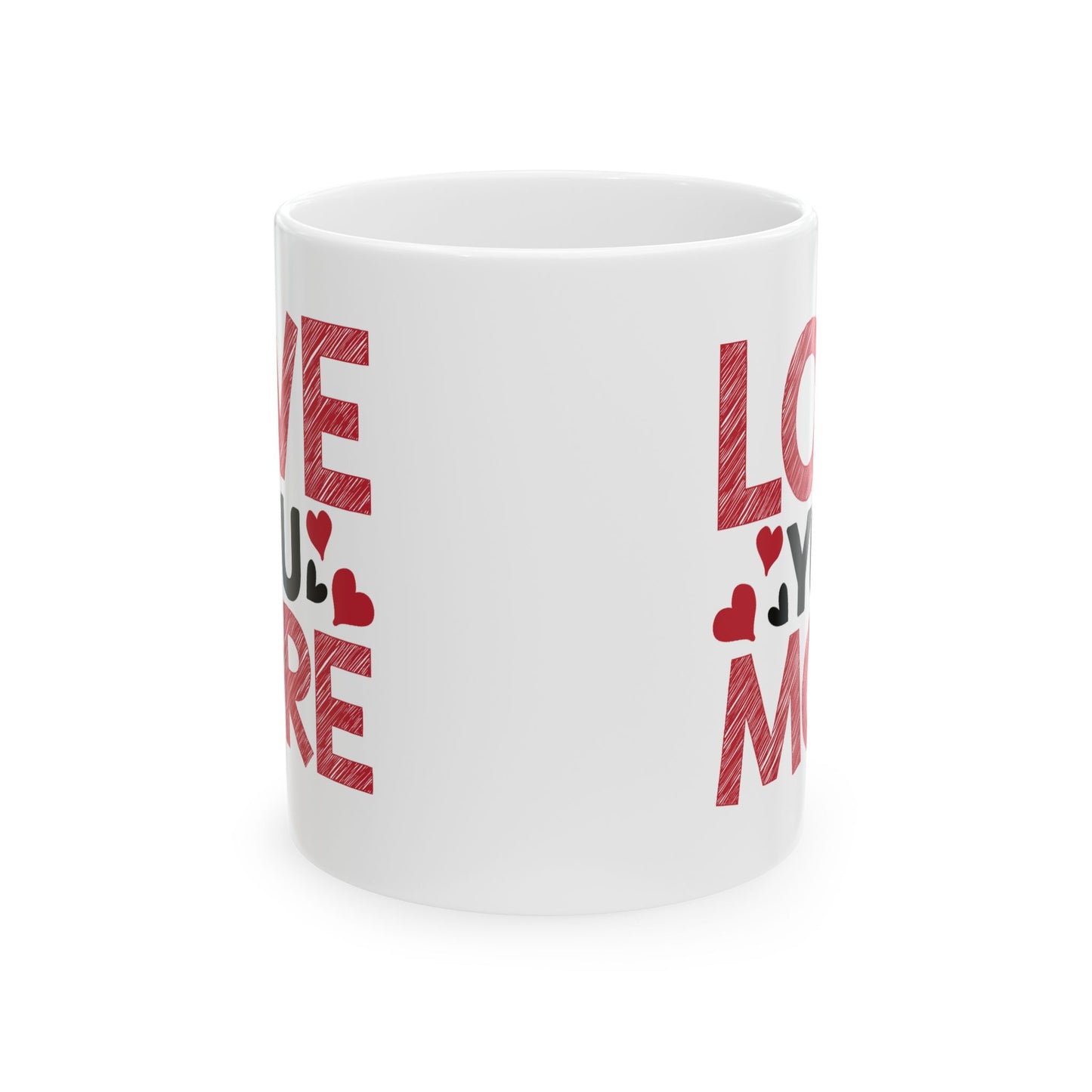 Valentine's Day Mug - Love You More Sketch