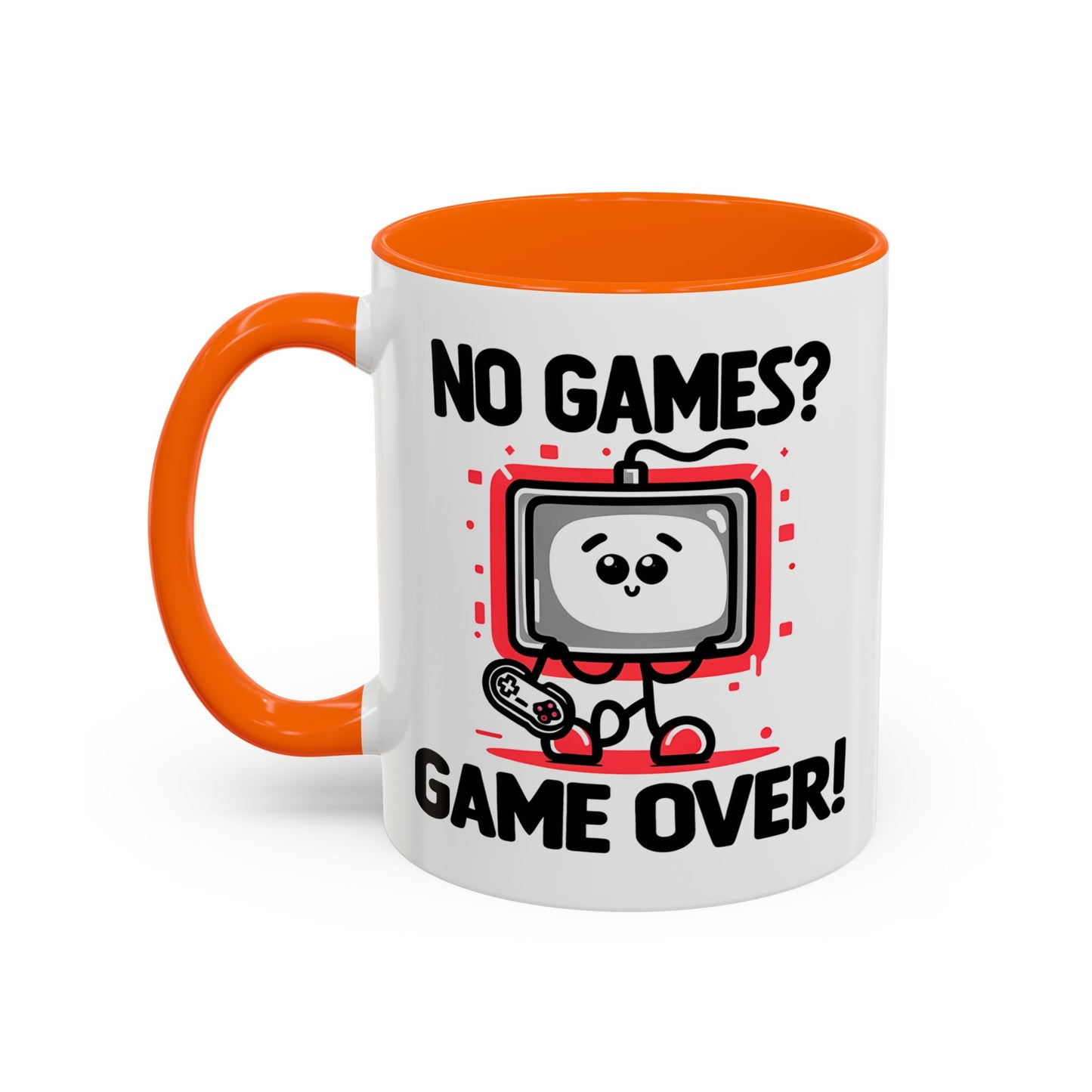 Humor Mug - No Games