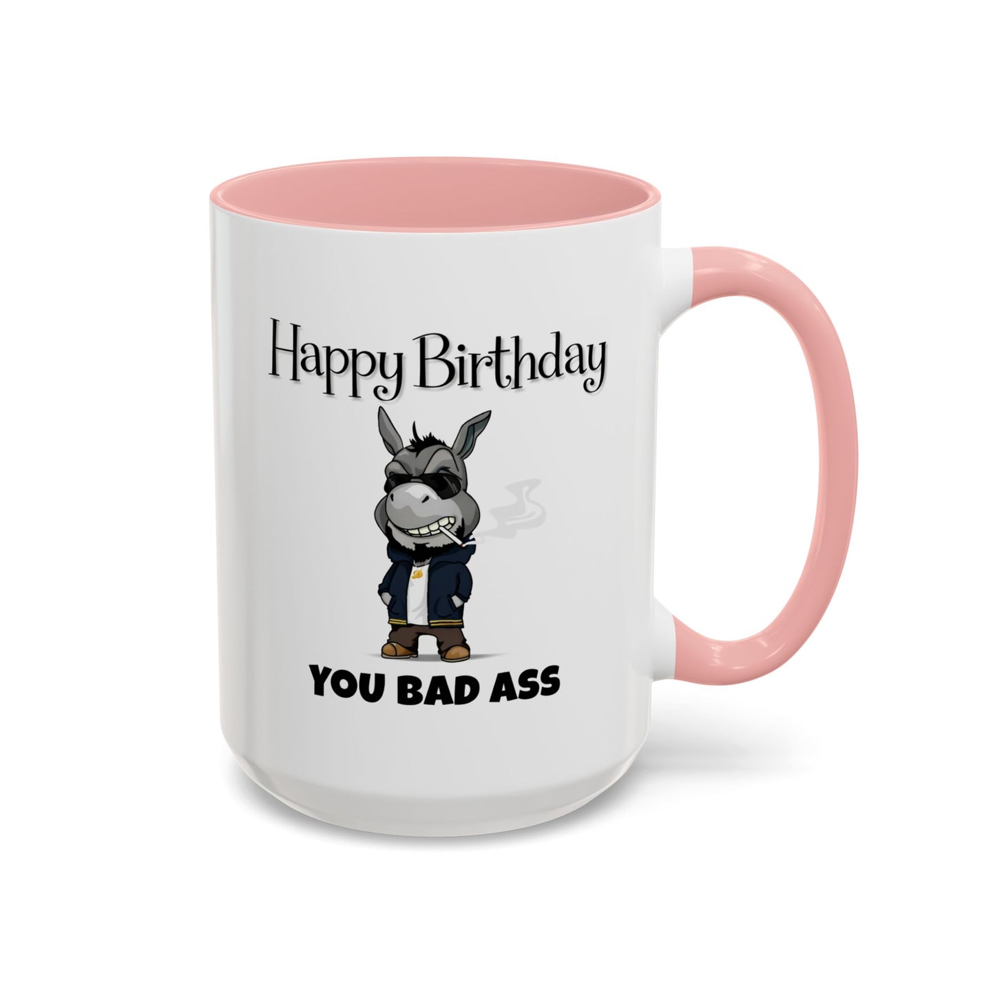 Birthday Mug - You Bad Ass