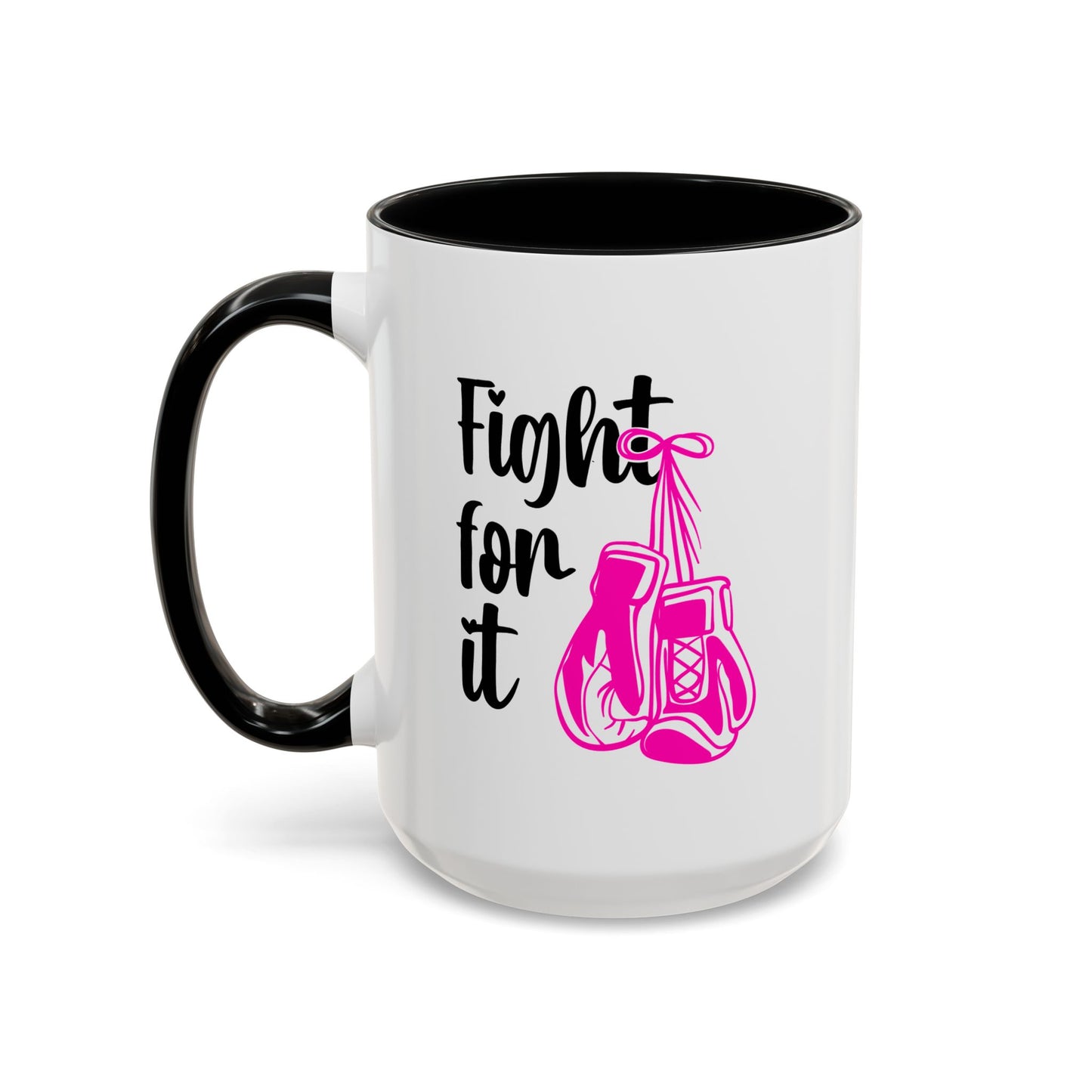 Support Mug - Fight For It