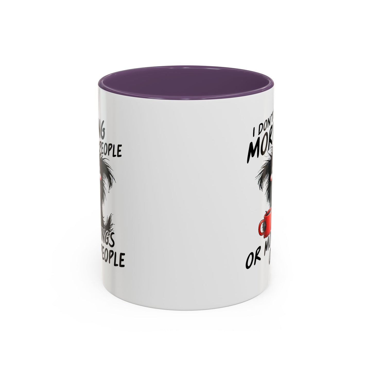 Humor Mug - I Don't Like Morning People