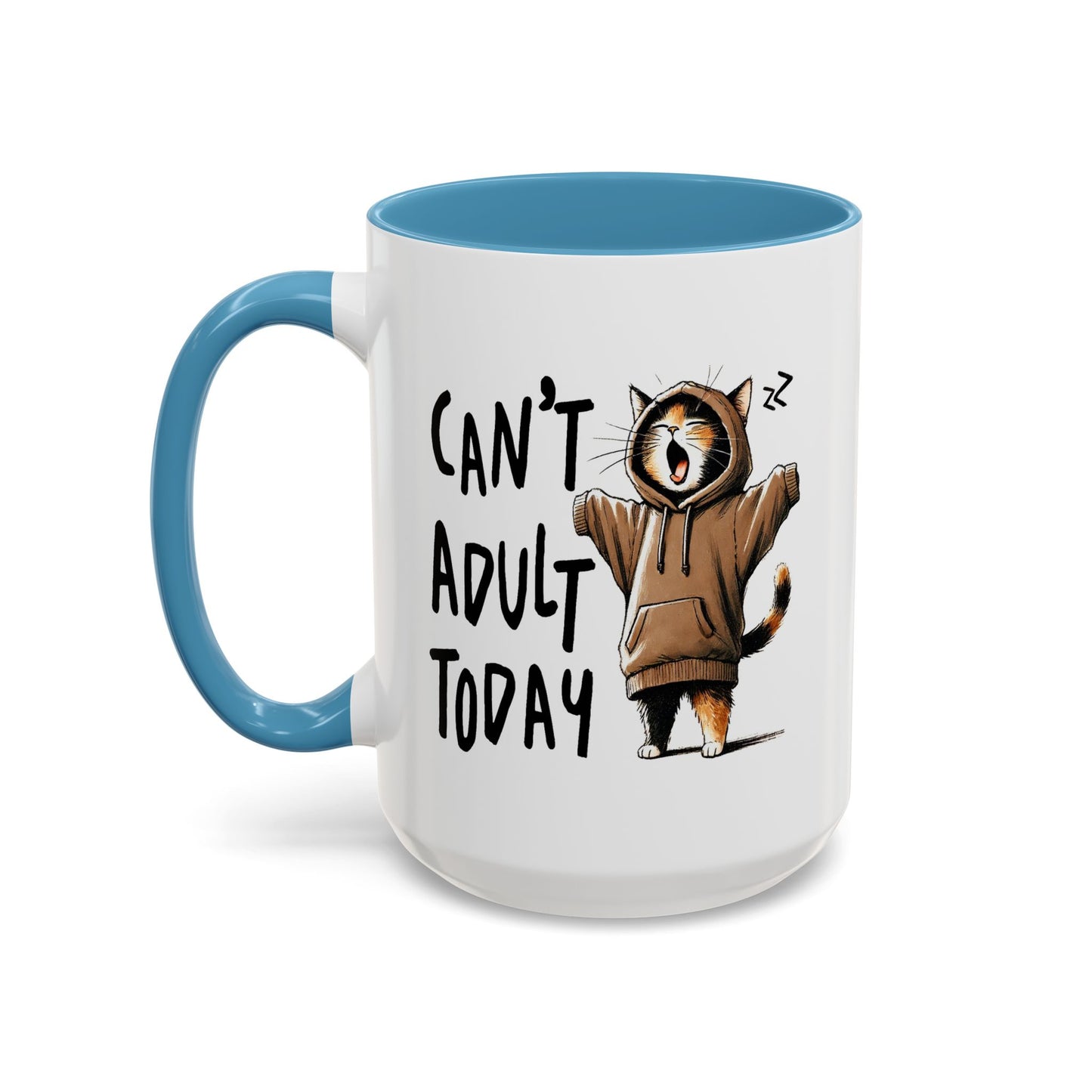 Humor Mug - Can't Adult Today