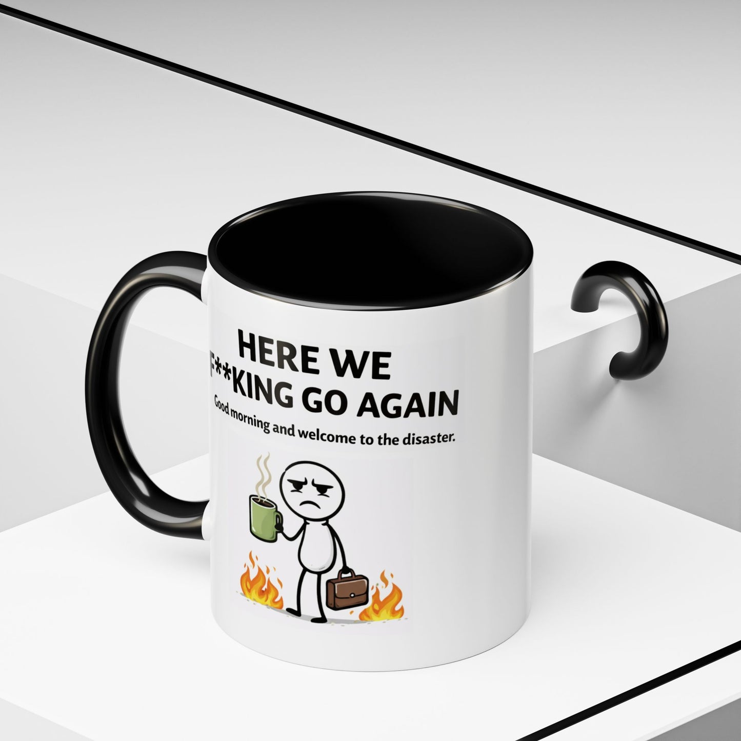 Office Mug - Here We F**cking Go Again