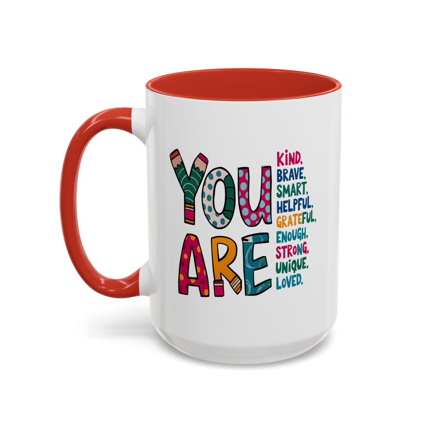 Motivation Mug - You Are