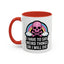 Halloween Mug - I Have To Say Weird Things Or