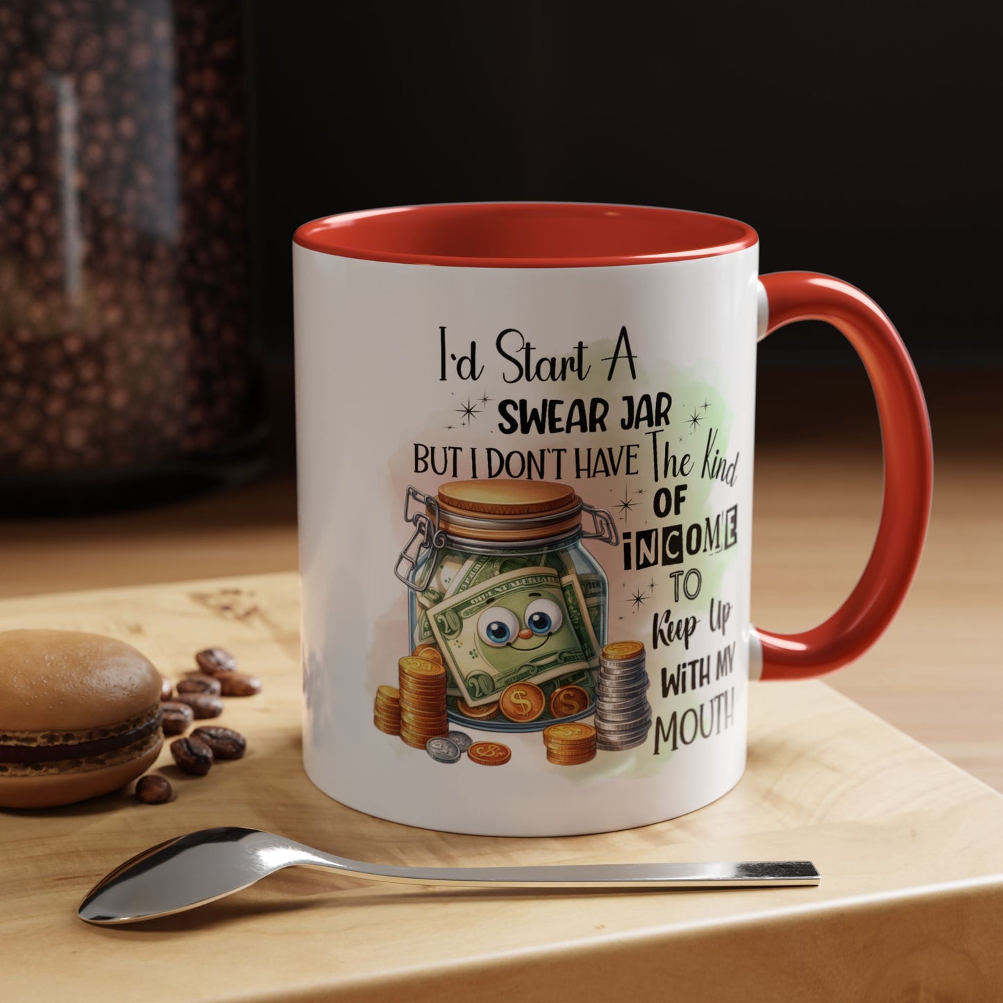 Humor Mug - I'd Start a Swear Jar