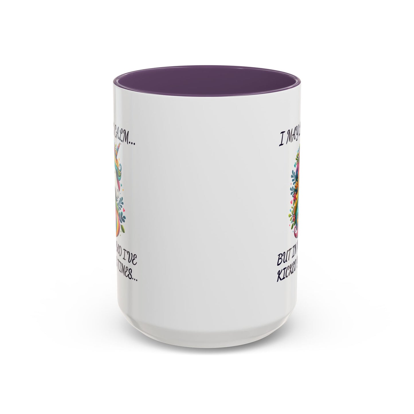 Humor Mug - I May Look Calm