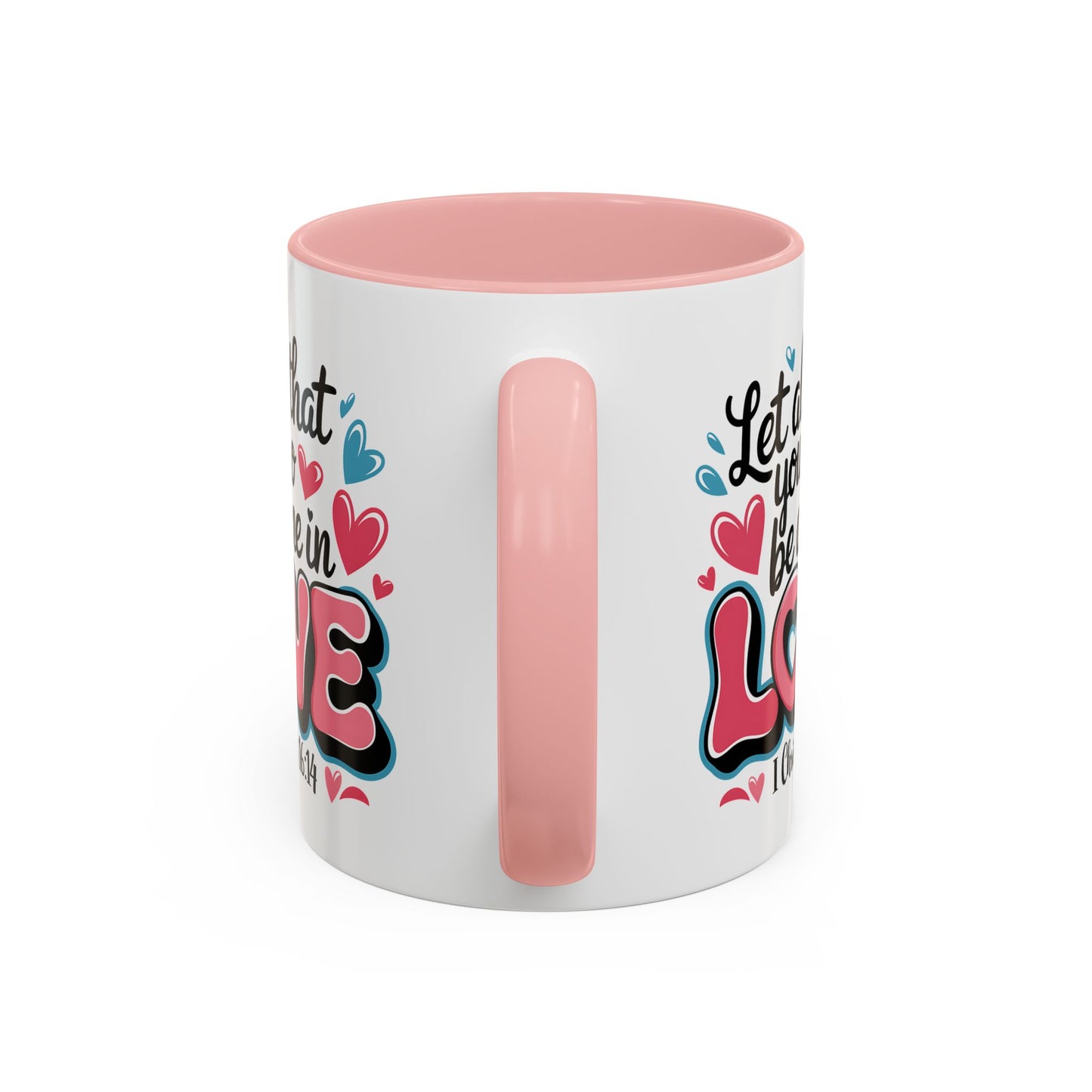 Anniversary Mug - Let All That You Do