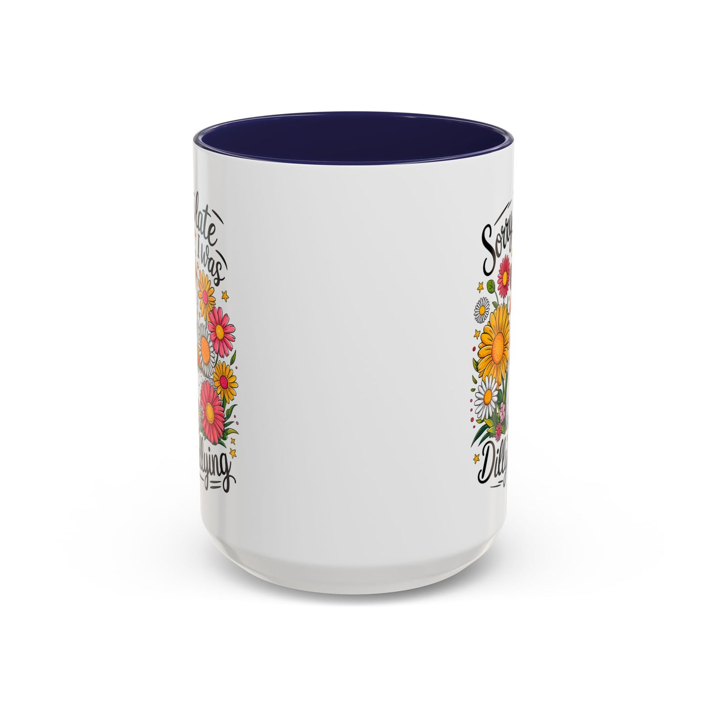 Office Mug - Sorry I'm Late