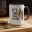 Animal Mug - It's Too Peopley Outside